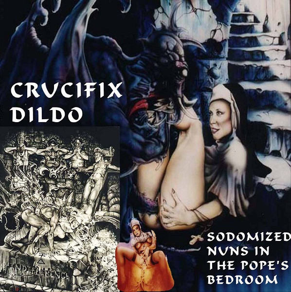Crucifix Dildo - Spew Chunks While You Blow Me
