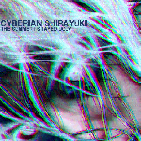 Cyberian Shirayuki - False Sense of Existence