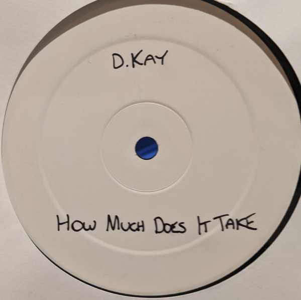D Kay & DJ Lee - How Much Does It Take