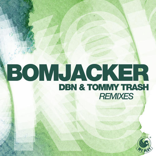 DBN & Tommy Trash - Bomjacker