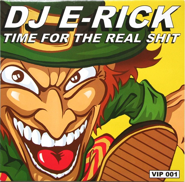DJ E-Rick - Time for the Real Shit