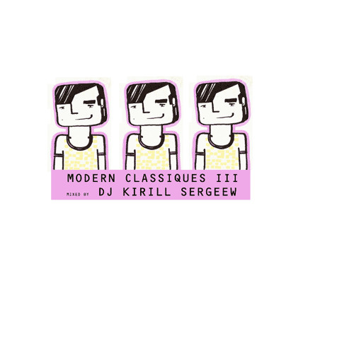 DJ Kirill Sergeew - Zerinnerung Mix 050 - Modern Classiques Vol.3
