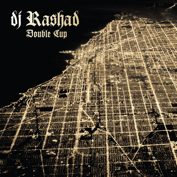DJ Rashad - She A Go (feat. Spinn & Taso)