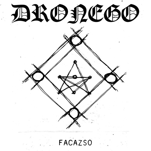 DRONEGO - How badness was badness in the weirdest of all pensible ways