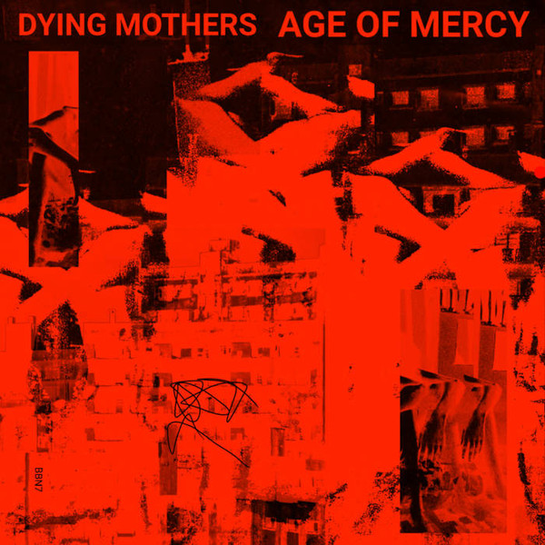 DYING MOTHERS - Line Disturbance