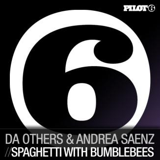 Da Others & Andrea Saenz - Spaghetti With Bumblebees (Part 1)