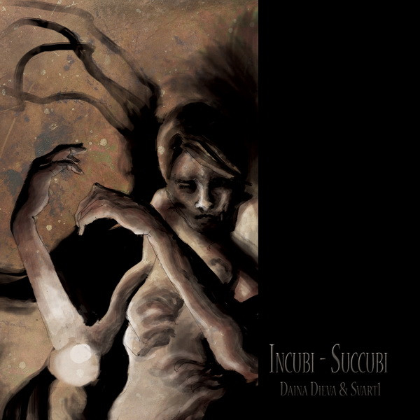 Daina Dieva & Svart1 - Incubi Succubi