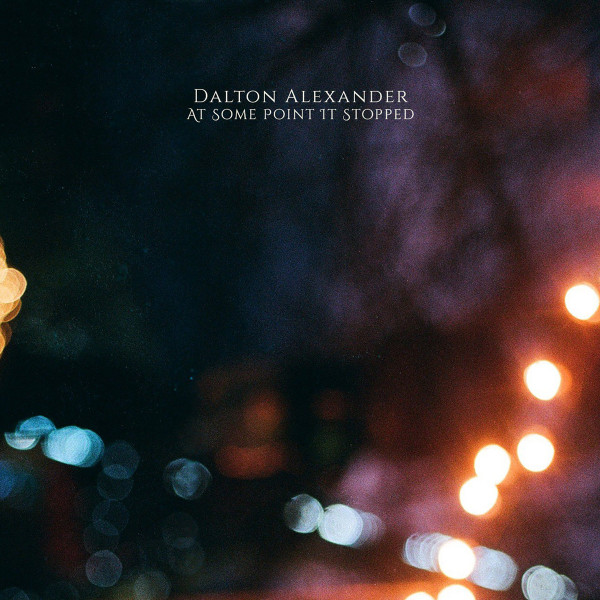 Dalton Alexander - Spring Doesn't Remember Me