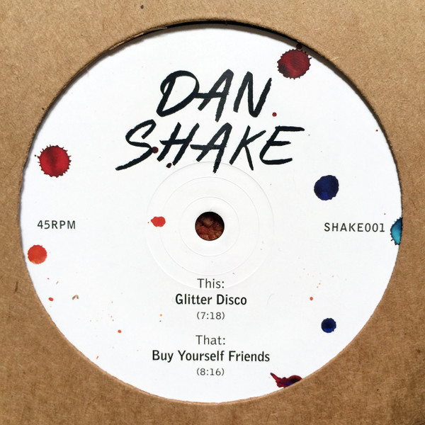 Dan Shake - Buy Yourself Friends