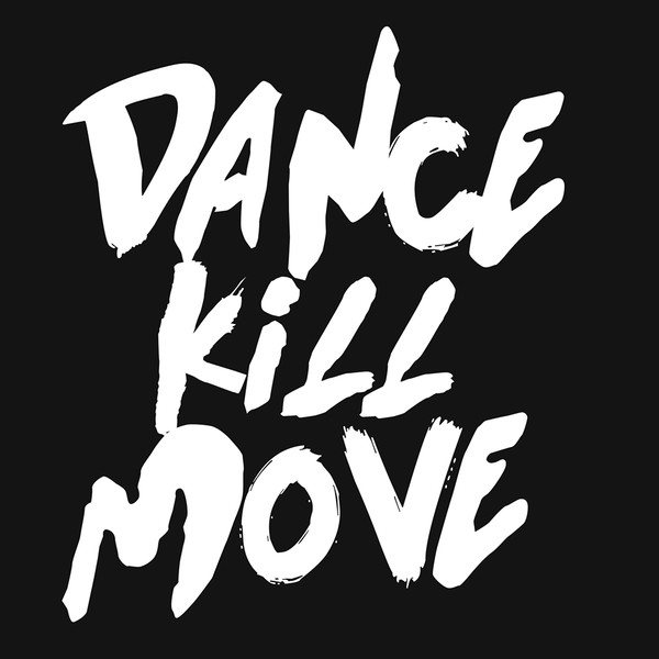 Dance, Kill, Move - Girls Are Boys (Yeah! Woho! Rework)