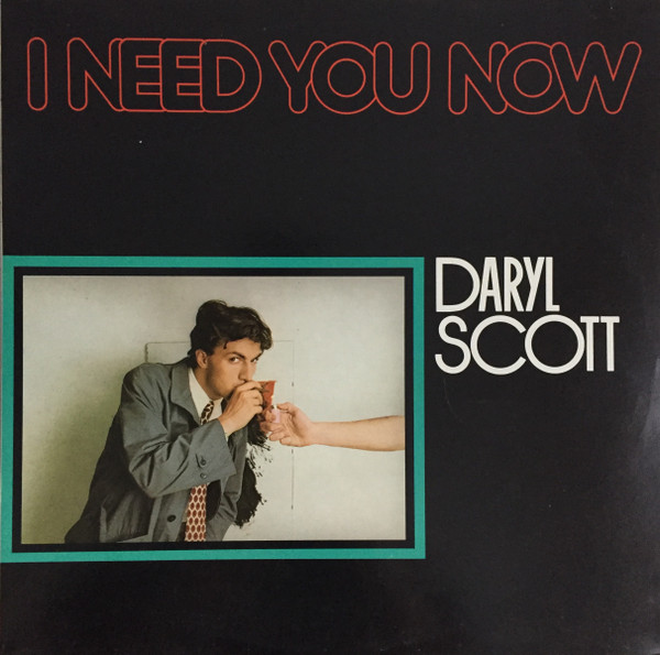 Daryl Scott - I Need You Now
