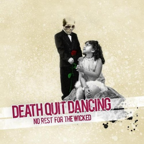 Death Quit Dancing - I've Just Gone From 6 To 12