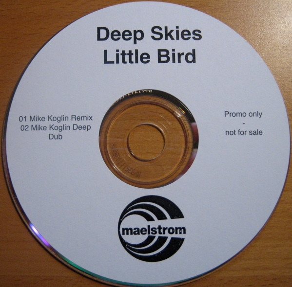 Deep Skies - Little Bird (Mike Koglin Remix)
