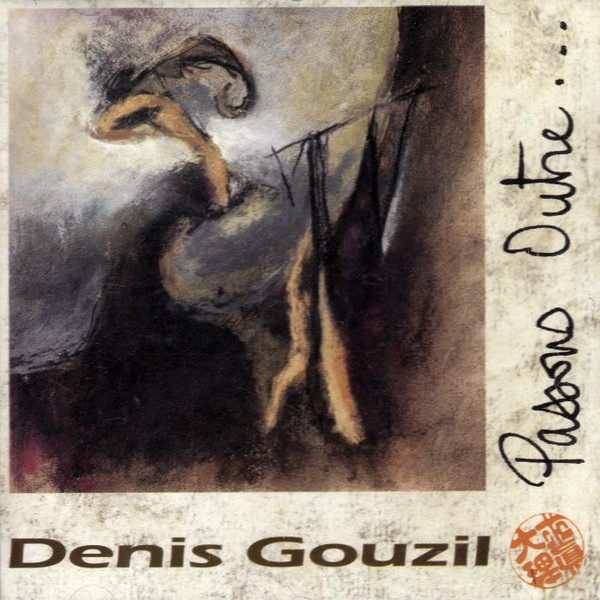 Denis Gouzil - Eau de Vie