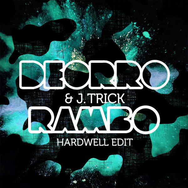 Deorro & J-Trick - Rambo (Original Mix)