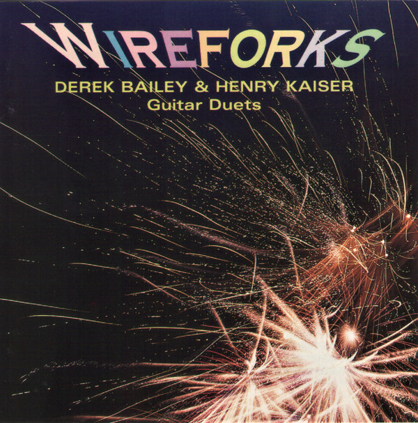 Derek Bailey & Henry Kaiser - Quick Match