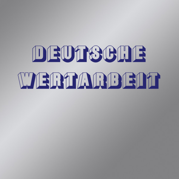 Deutsche Wertarbeit - Deutscher Wald