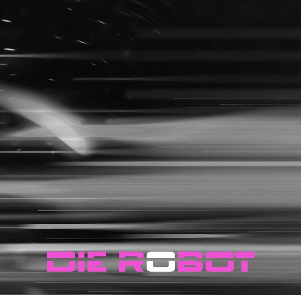 Die Robot - 10.000 Years