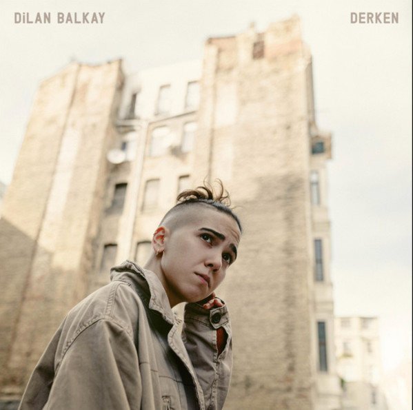 Dilan Balkay - Derken