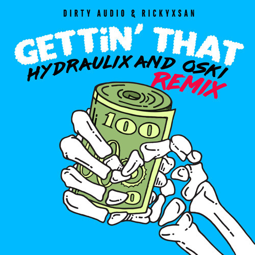 Dirty Audio & Rickyxsan - Gettin' That
