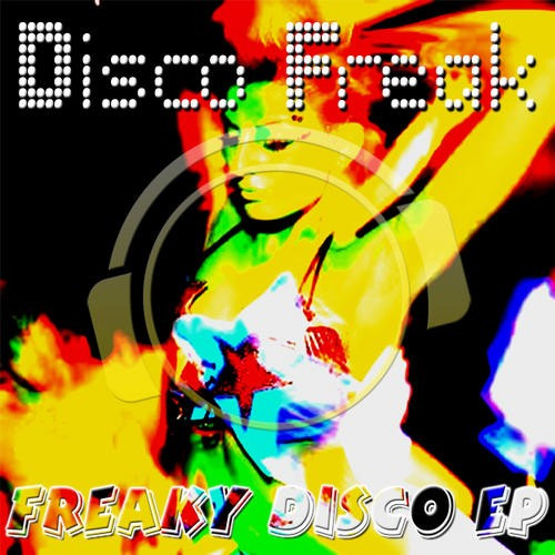Disco Freak - Better Life - Single Edit