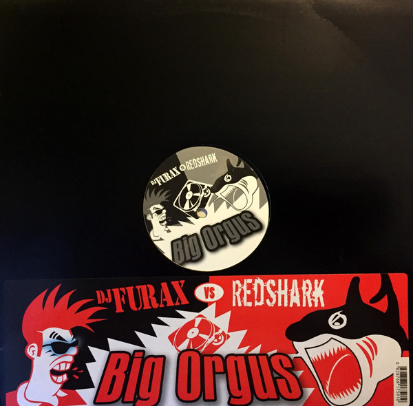 Dj Furax vs Redshark - Big Orgus