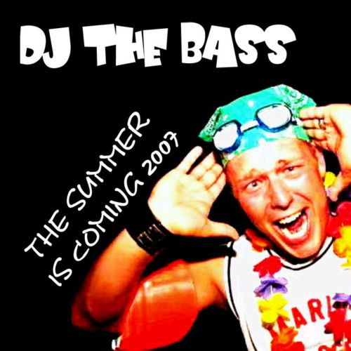 Dj The Bass - The Summer Is Coming 2007 (Chris Cute Radio Edit)
