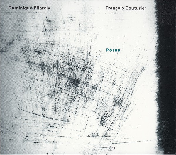 Dominique Pifarely & Francois Couturier - Poros
