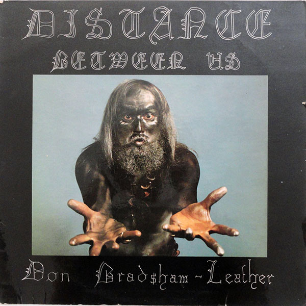 Don Bradshaw-Leather - Distance Between Us Part 2