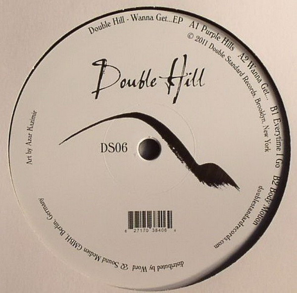 Double Hill - Wanna Get...
