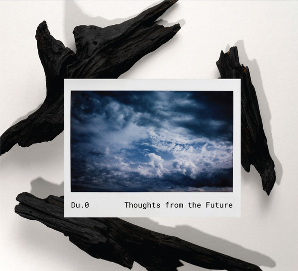 Du.0 - That It Was to Say - Emily Praetorius