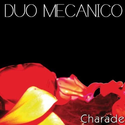 Duo Mecanico - Charade