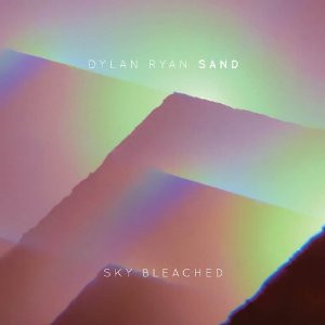Dylan Ryan / Sand - Trees, Voices, Saturn