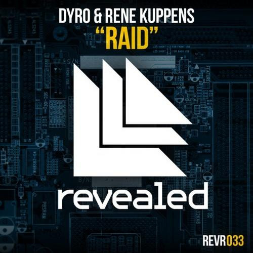 Dyro & Rene Kuppens - Raid (Original Mix)