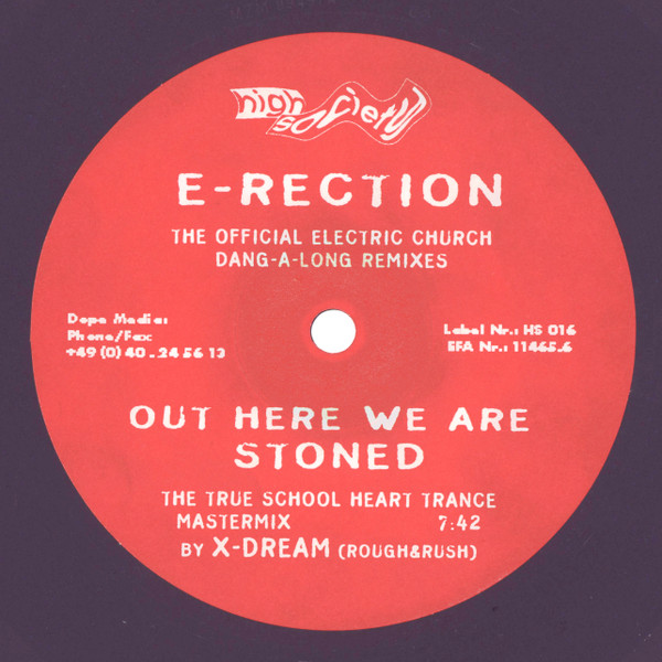 E-Rection - Out Here We Are Stoned - X-Dream Remix