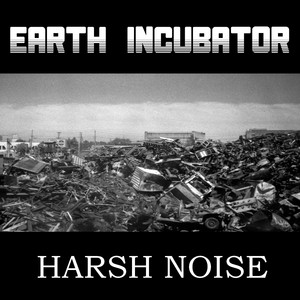 Earth Incubator - Sexual Noise II