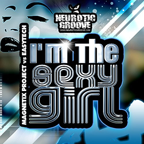 Easy Tech - I'm The Sexy Girl(DJ Solovey remix)