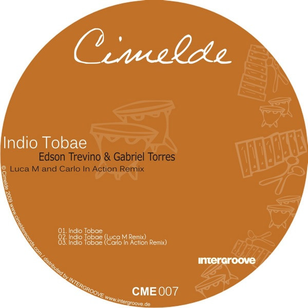 Edson Trevino & Gabriel Torres - Indio Tobae (Carlo In Action Remix)