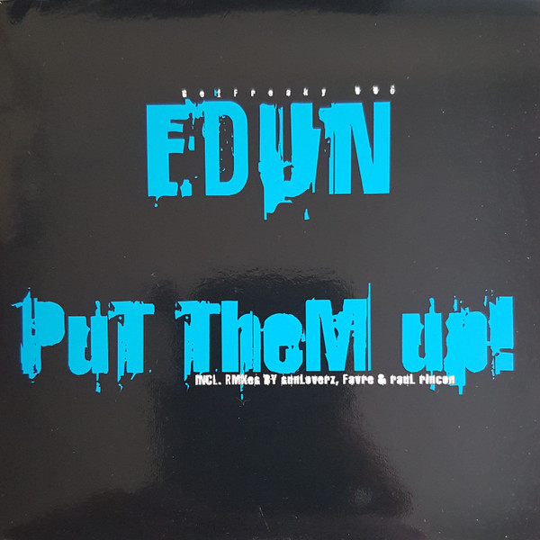 Edun - Put Them Up
