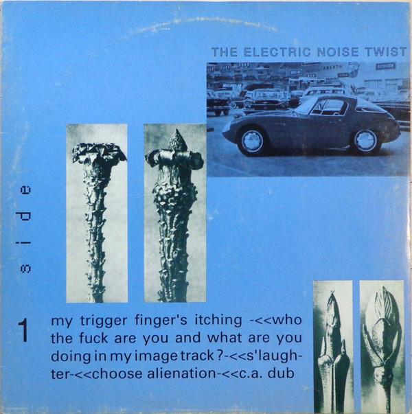 Electric Noise Twist - Choose Alienation