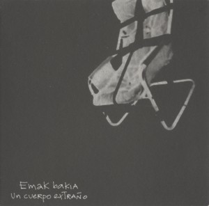 Emak Bakia - Never Like Graffiti