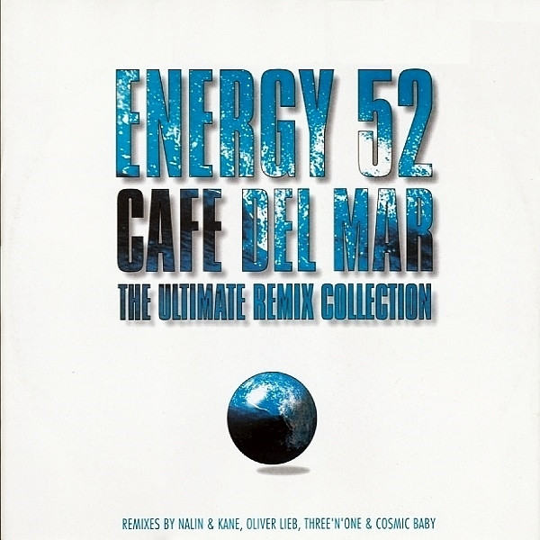 Energy 52 - Cafe Del Mar (DJ Kid Paul Mix)