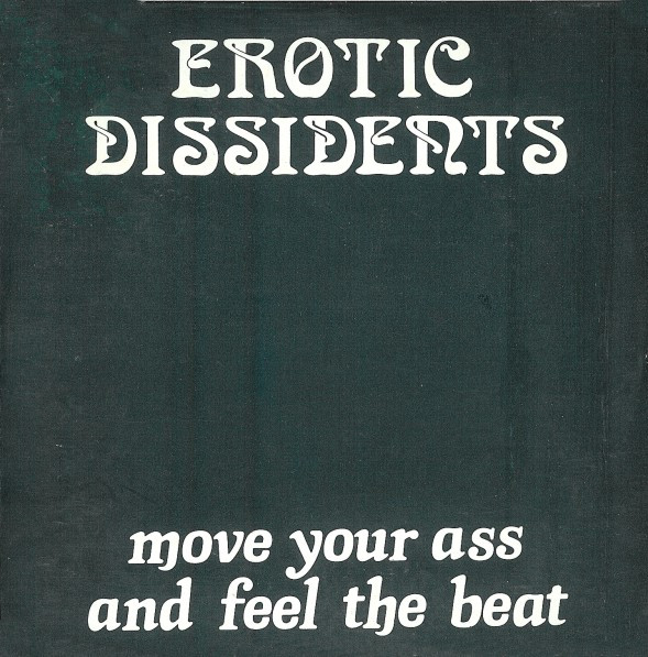 Erotic Dissidents - Move Your Ass