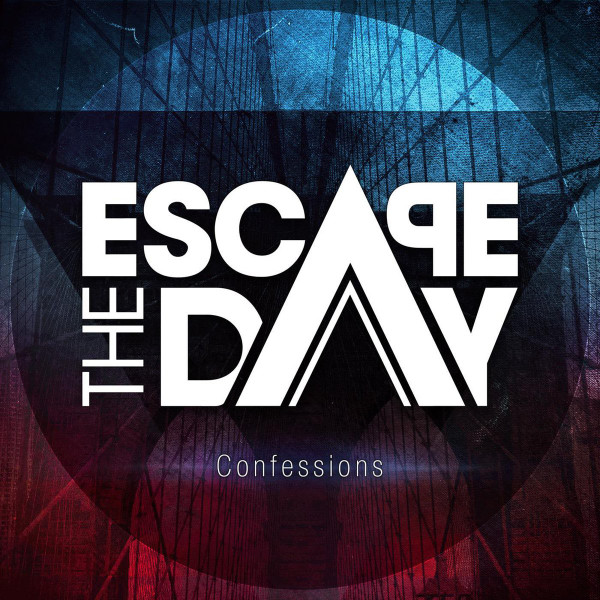 Escape the Day - Tear Down the Walls