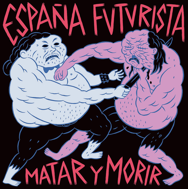 España Futurista - Matar y morir
