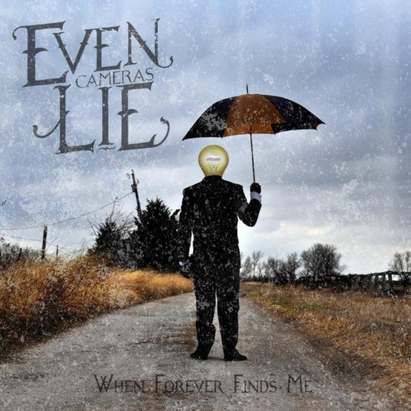 Even Cameras Lie - Dreameater