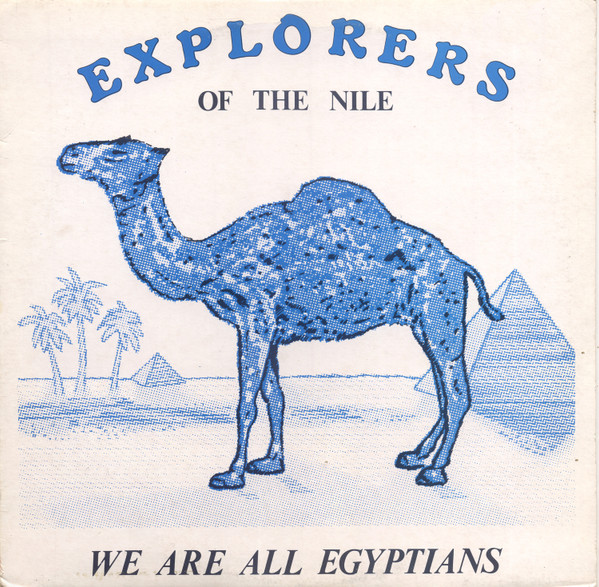 Explorers Of The Nile - We Are All Egyptions