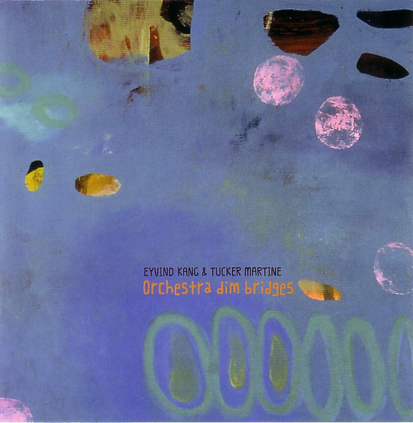 Eyvind Kang & Tucker Martine - Horizon