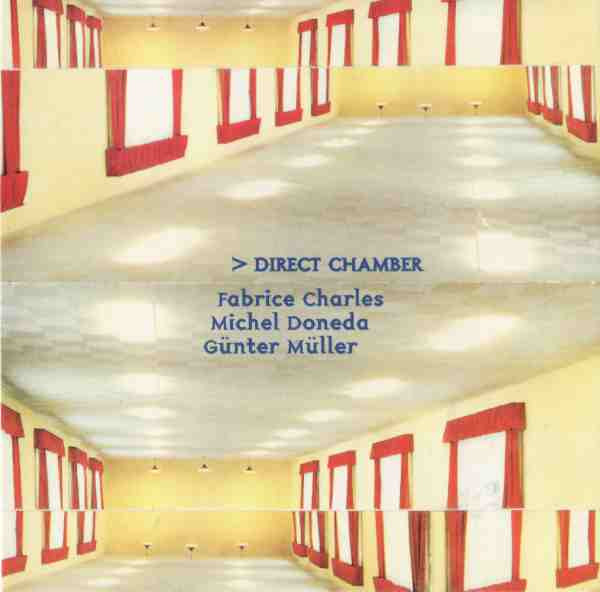 Fabrice Charles / Michel Doneda / Günter Müller - Chamber 12