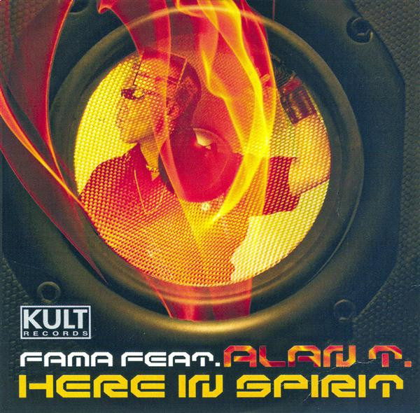 Fama, Alan T - Here In Spirit (Frank Charles Electro Ghost Mix)